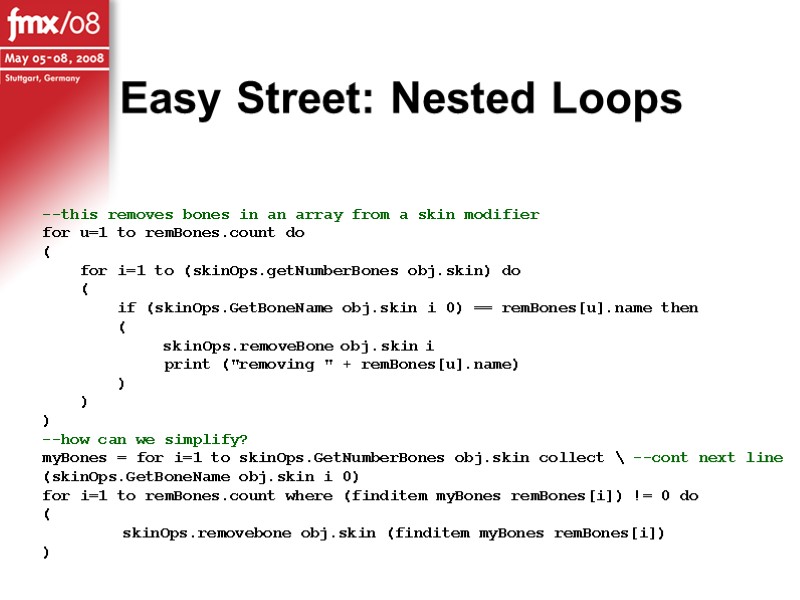 Easy Street: Nested Loops --this removes bones in an array from a skin modifier